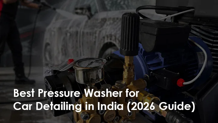 Car Care best-pressure-washer-for-car-detailing-in-india-2026-guide