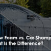 snow-foam-car-shampoo-difference